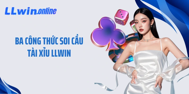 Ba công thức soi cầu Tài Xỉu LLWIN
